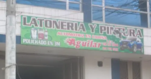 LATONERIA Y PINTURA AGUILAR VILLA COLOMBIA PRIMER SECTOR LATONERIA Y PINTURA AGUILAR VILLA COLOMBIA PRIMER SECTOR